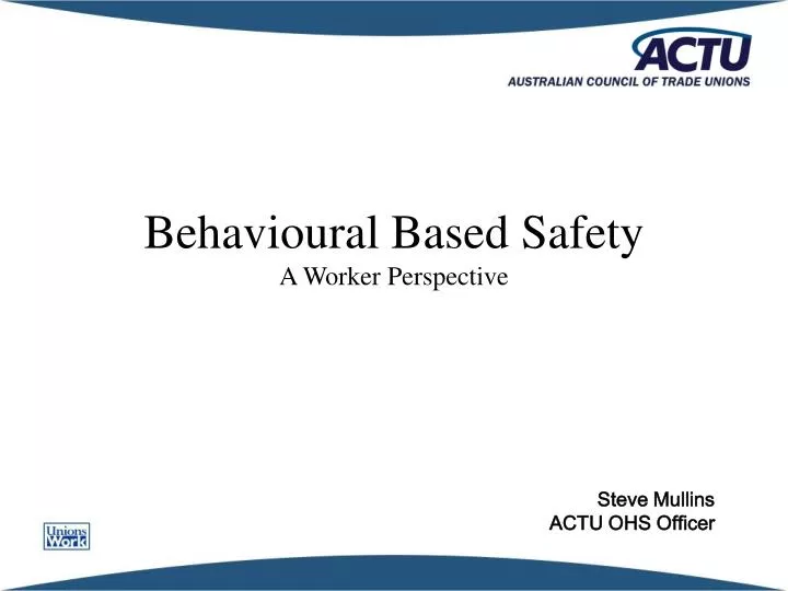 behavioural based safety a worker perspective