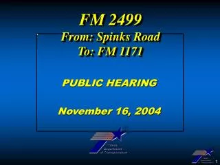 FM 2499 From: Spinks Road To: FM 1171