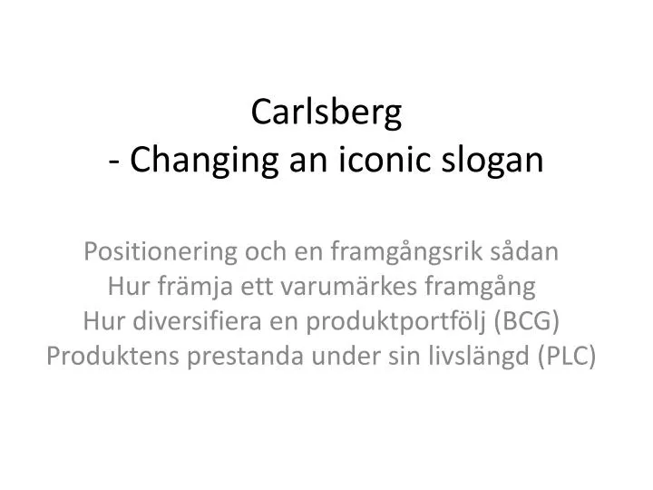 carlsberg changing an iconic slogan