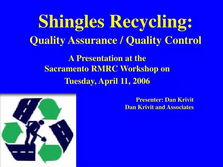 shingles recycling quality assurance quality control