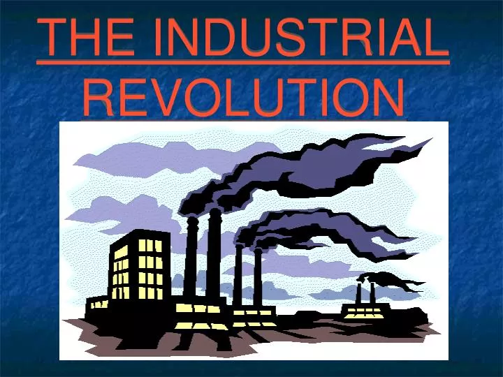 the industrial revolution