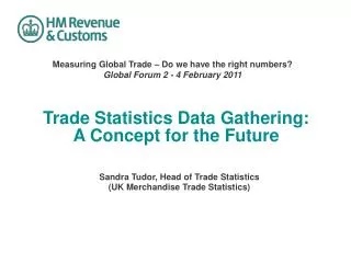 Trade Statistics Data Gathering: A Concept for the Future