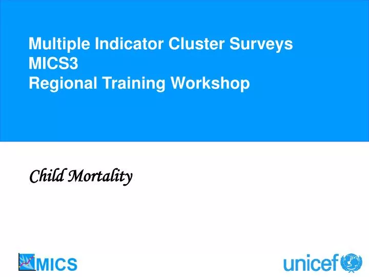 multiple indicator cluster surveys mics3 regional training workshop