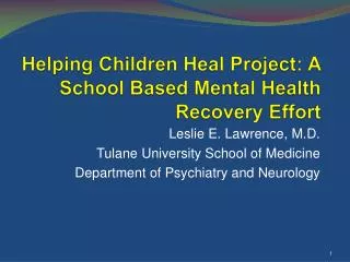 Helping Children Heal Project: A School Based Mental Health Recovery Effort