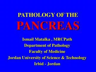 PATHOLOGY OF THE PANCREAS