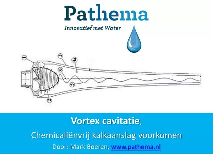 vortex cavitatie chemicali nvrij kalkaanslag voorkomen door mark boeren www pathema nl