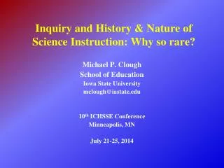 Inquiry and History &amp; Nature of Science Instruction: Why so rare?