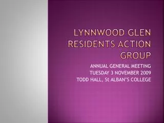 LYNNWOOD GLEN RESIDENTS ACTION GROUP