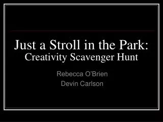 Just a Stroll in the Park: Creativity Scavenger Hunt