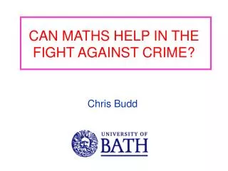 CAN MATHS HELP IN THE FIGHT AGAINST CRIME?