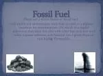 Fossil Fuel - slide 1