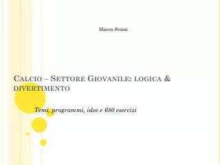 calcio settore giovanile logica divertimento