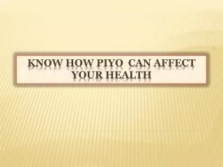 Know How PiYo Can Affect Your Health