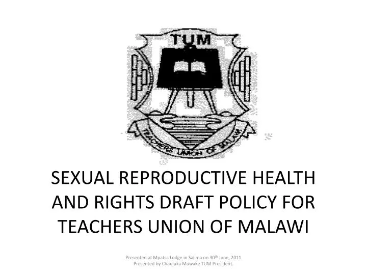 sexual reproductive health and rights draft policy for teachers union of malawi