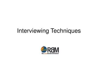 Interviewing Techniques