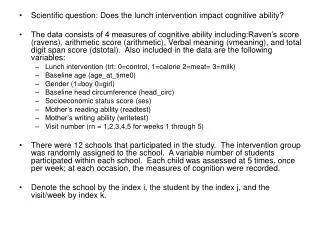 Scientific question: Does the lunch intervention impact cognitive ability?