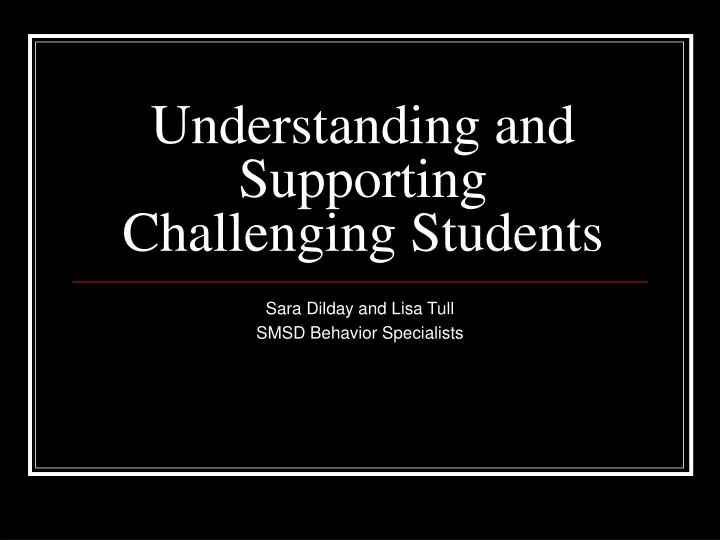 understanding and supporting challenging students