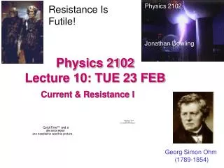 Physics 2102 Lecture 10: TUE 23 FEB