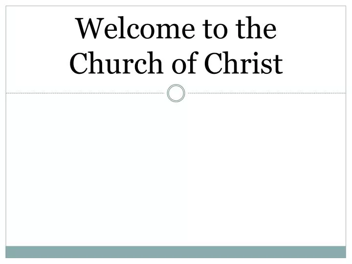 welcome to the church of christ