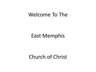 Welcome To The East Memphis Church of Christ