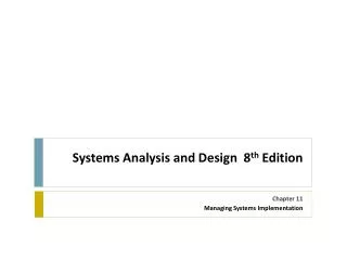 Systems Analysis and Design 8 th Edition