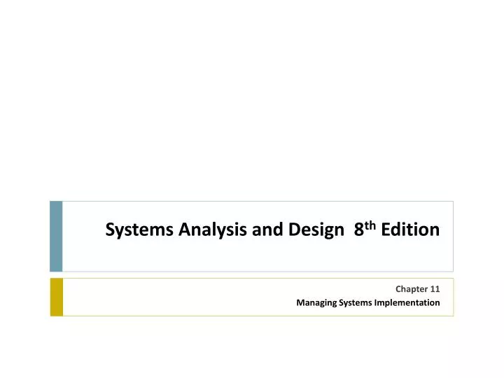 systems analysis and design 8 th edition