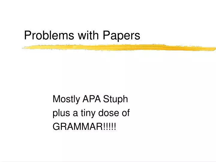 problems with papers