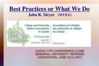 Best Practices or What We Do John R. Meyer ( WUFA )