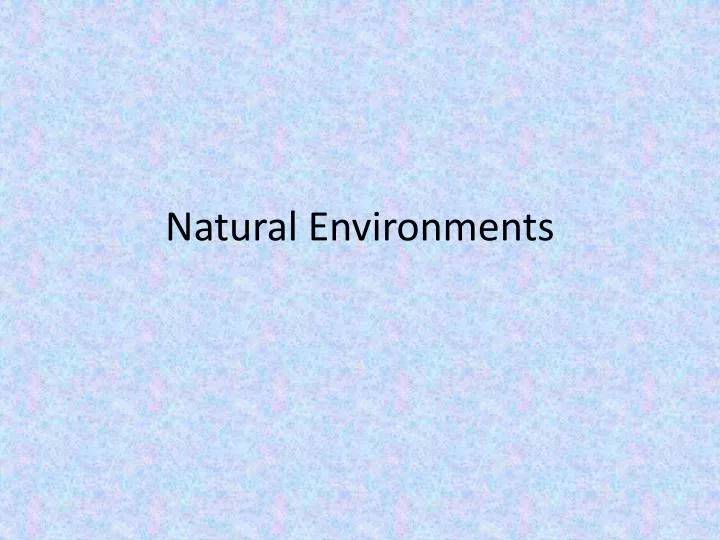natural environments