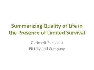 Summarizing Quality of Life in the Presence of Limited Survival