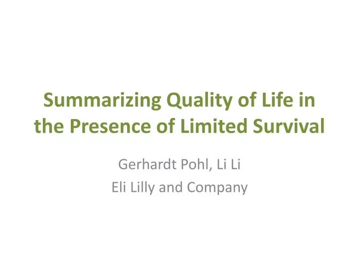 summarizing quality of life in the presence of limited survival