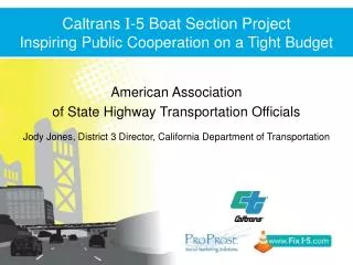 Caltrans I -5 Boat Section Project Inspiring Public Cooperation on a Tight Budget