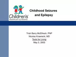 Childhood Seizures and Epilepsy