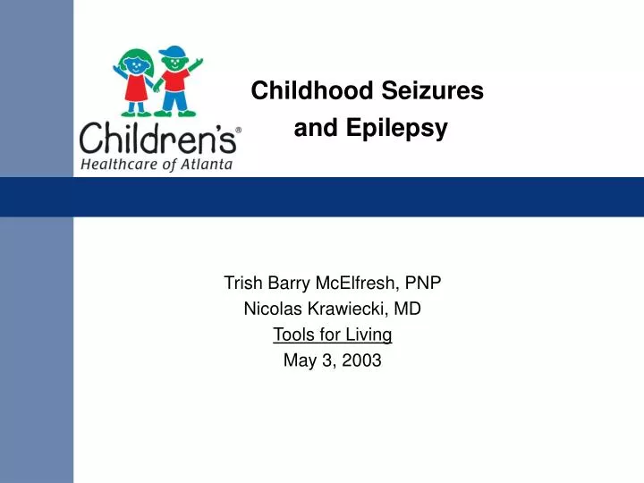 childhood seizures and epilepsy