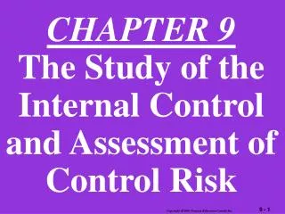 CHAPTER 9 The Study of the Internal Control and Assessment of Control Risk