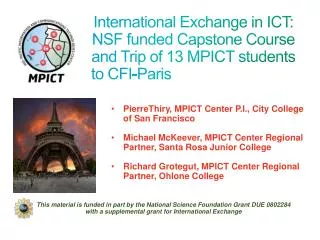 International Exchange in ICT: NSF funded Capstone Course and Trip of 13 MPICT students