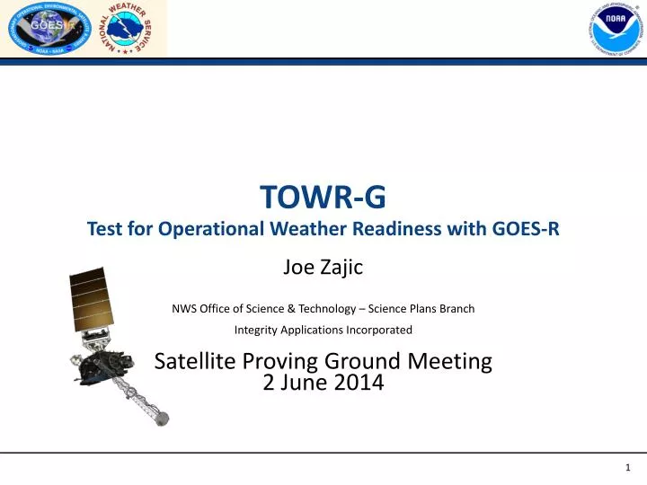 towr g test for operational weather readiness with goes r