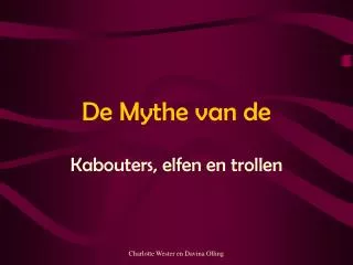 de mythe van de