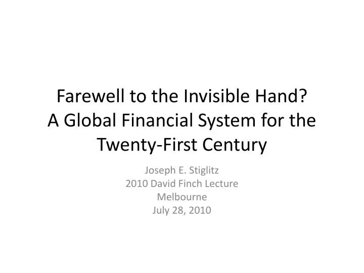 farewell to the invisible hand a global financial system for the twenty first century
