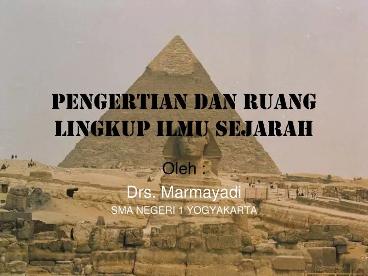 pengertian dan ruang lingkup ilmu sejarah