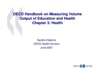 OECD Handbook on Measuring Volume Output of Education and Health Chapter 3: Health