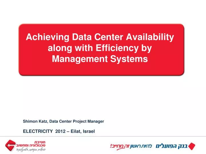 achieving data center availability along with efficiency by management systems