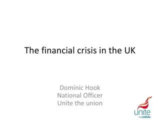 The financial crisis in the UK