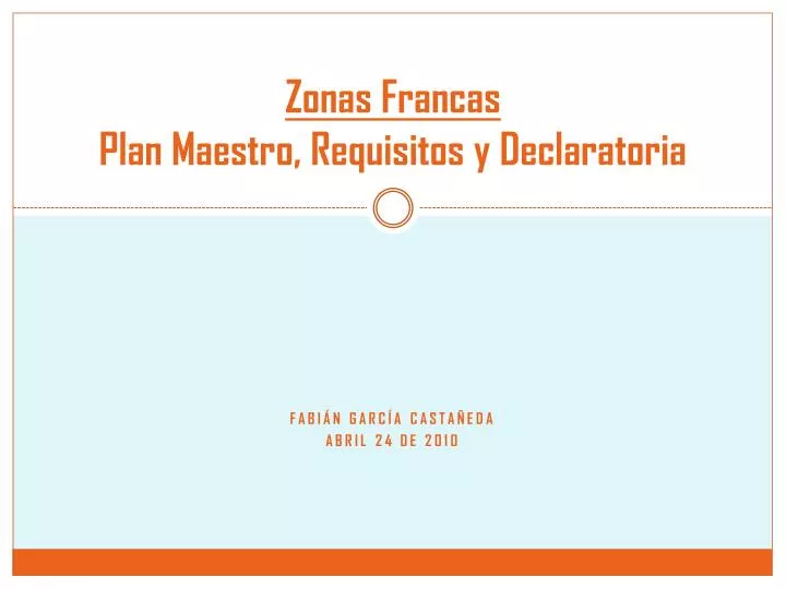 zonas francas plan maestro requisitos y declaratoria