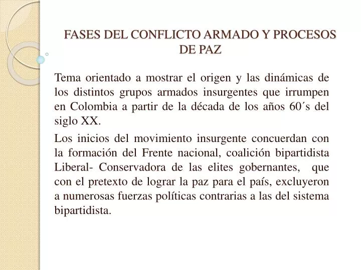 fases del conflicto armado y procesos de paz