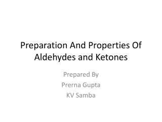 Preparation And Properties Of Aldehydes and Ketones