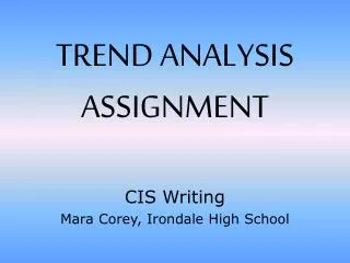 TREND ANALYSIS ASSIGNMENT