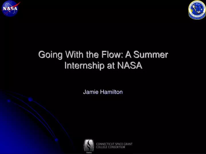 going with the flow a summer internship at nasa