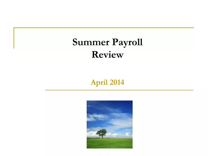 summer payroll review april 2014