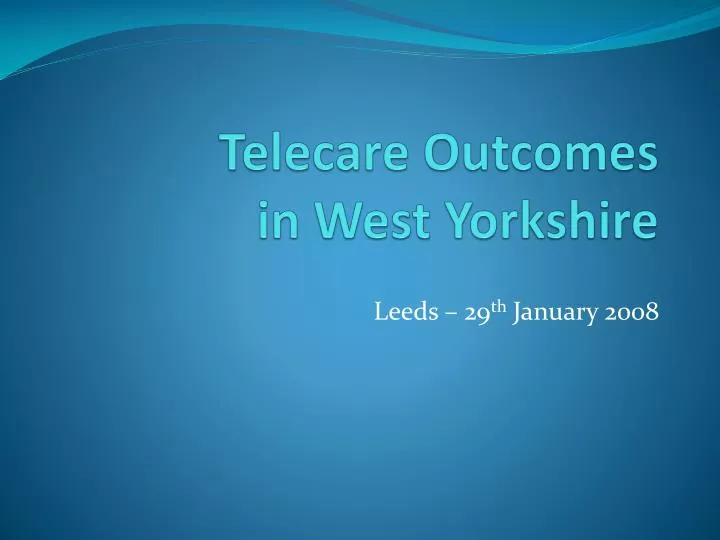 telecare outcomes in west yorkshire
